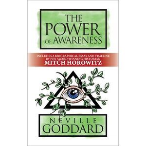 The Power of Awareness: Deluxe Edition -- Neville Goddard